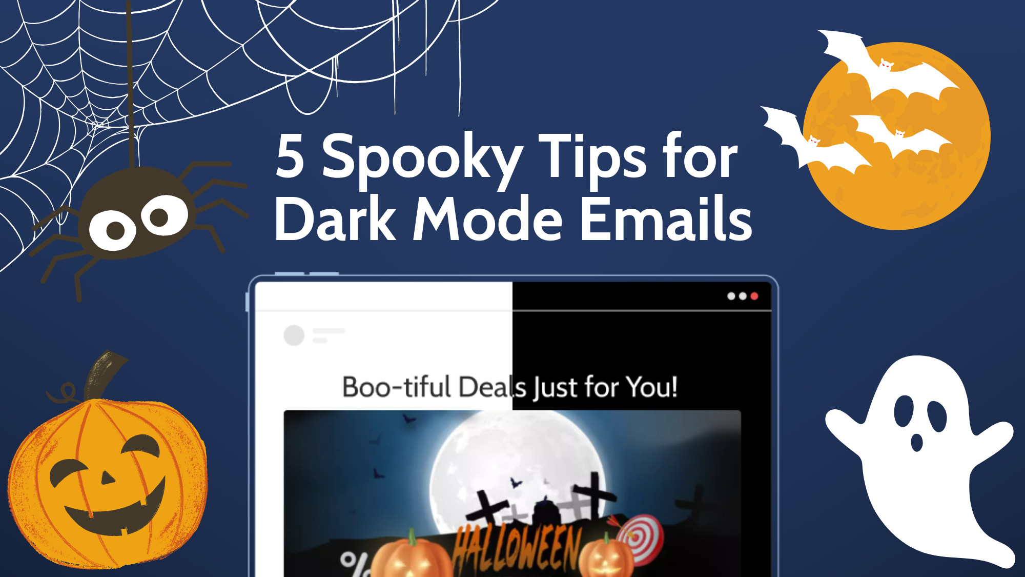 Mastering Dark Mode: 5 Spooktacular Tips to Optimize Your Halloween Email Designs for Dark Mode